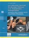 La Columna Cervical. Tomo 2: Síndromes Clínicos y su Tratamiento Manipulativo