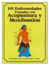 101 Enfermedades tratadas con Acupuntura 101 Enfermedades tratadas con Acupuntura