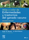 Atlas a color de enfermedades y trastornos del ganado vacuno Atlas a color de enfermedades y trastornos del ganado vacuno