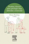 Pruebas clínicas para patología ósea, articular y muscular