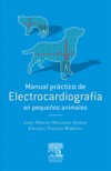 Manual práctico de electrocardiografía en pequeños animales Manual práctico de electrocardiografía en pequeños animales