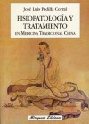 FisiopatologÃa y tratamiento en medicina tradicional china FisiopatologÃa y tratamiento en medicina tradicional china