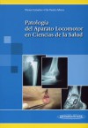 PatologÃa del Aparato Locomotor en Ciencias de la Salud PatologÃa del Aparato Locomotor en Ciencias de la Salud