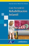 Guía Esencial de Rehabilitación Infantil Guía Esencial de Rehabilitación Infantil