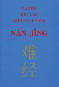 Libro Canon de las Dificultades Nan Jing (Ti, Hoang)