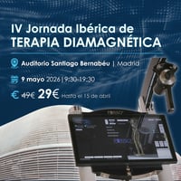 IV Jornada Ibérica de Terapia Diamagnética (España y Portugal) - 9 mayo 2026 - Auditorio Santiago Bernabéu - PRESENCIAL - MADRID