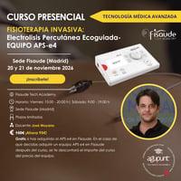 FORMACIÓN en FISIOTERAPIA INVASIVA – ELECTROLISIS PERCUTÁNEA ECOGUIADA - EQUIPO APS-e4 - 20 y 21 de NOVIEMBRE - 2026 - PRESENCIAL