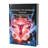 Libro DIATERMIA / TECARTERAPIA avanzada en patologías de SUELO PÉLVICO. Disfunciones PELVIPERINEALES