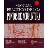 Manual Práctico de los Puntos de Acupuntura