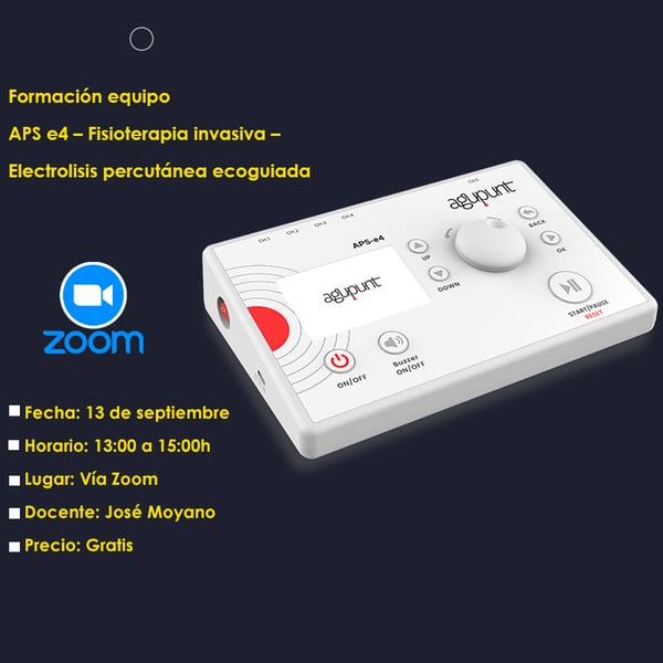 FORMACIÓN EQUIPO APS E4 – FISIOTERAPIA INVASIVA – ELECTROLISIS PERCUTÁNEA ECOGUIADA - 13 de SEPTIEMBRE - 2024 - ZOOM