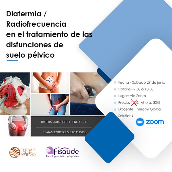 DIATERMIA RADIOFRECUENCIA EN EL TRATAMIENTO DE LAS DISFUNCIONES DE SUELO PÉLVICO - VÍA ZOOM - 29-06-2024