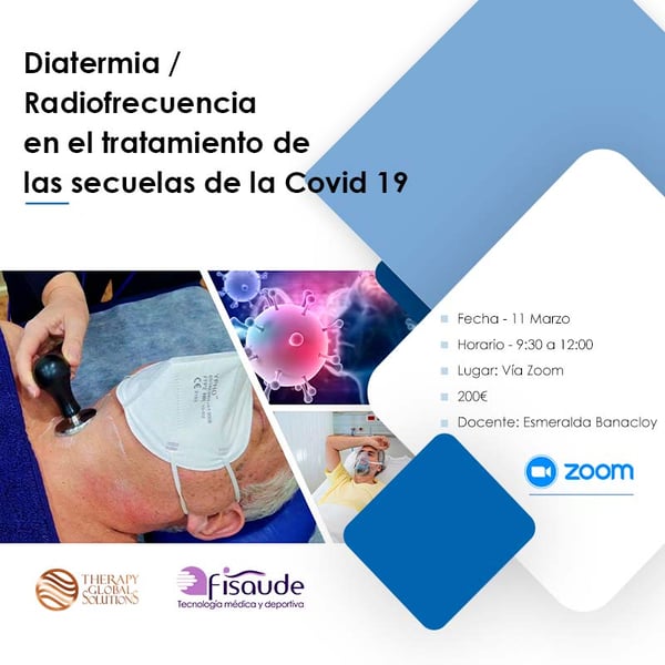 DIATERMIA RADIOFRECUENCIA EN EL TRATAMIENTO DE LAS SECUELAS DE LA COVID 19 - VÍA ZOOM - 11-03-2023