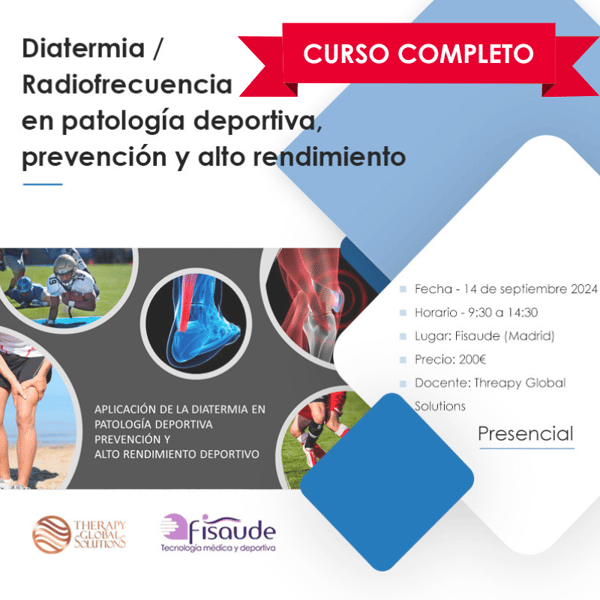 DIATERMIA RADIOFRECUENCIA EN PATOLOGÍA DEPORTIVA, PREVENCIÓN Y ALTO RENDIMIENTO - PRESENCIAL - 14-9-2024
