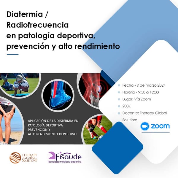 DIATERMIA RADIOFRECUENCIA EN PATOLOGÍA DEPORTIVA, PREVENCIÓN Y ALTO RENDIMIENTO - VÍA ZOOM - 9-3-2024
