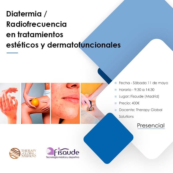 DIATERMIA RADIOFRECUENCIA EN TRATAMIENTOS ESTÉTICOS Y DERMATOFUNCIONALES - PRESENCIAL - 11-5-2024