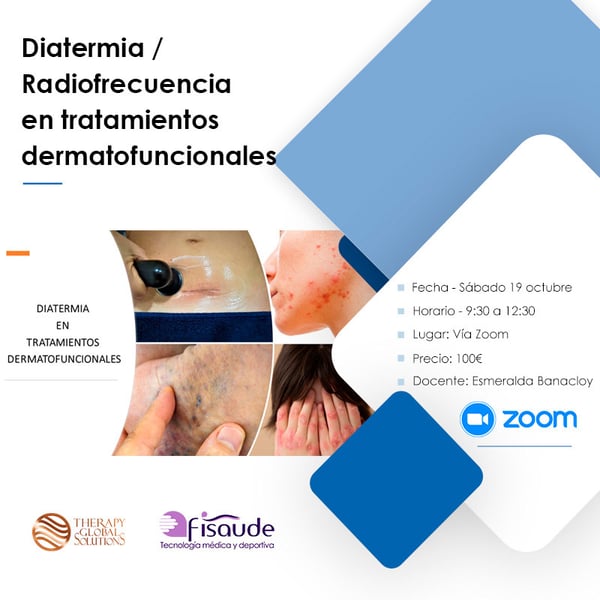 DIATERMIA RADIOFRECUENCIA EN LOS TRATAMIENTOS DERMATOFUNCIONALES - VÍA ZOOM - 19-10-2024
