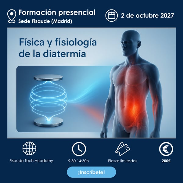 FÍSICA Y FISIOLOGÍA DE LA DIATERMIA. Técnicas de aplicación en terapia y estética - PRESENCIAL -  2 octubre 2027