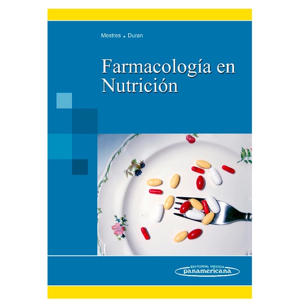 Farmacología en Nutrición. Concepció Mestres y Màrius Durán