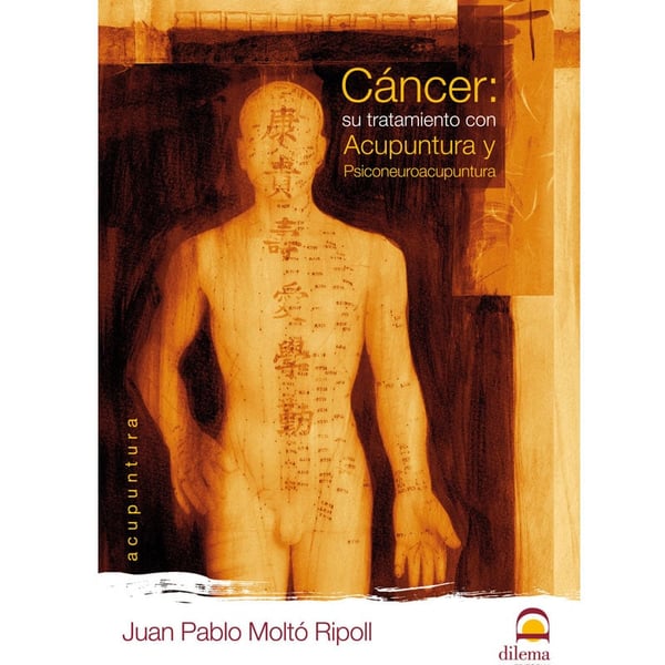 Cáncer: Tratamiento con Acupuntura y Psiconeuroacupuntura