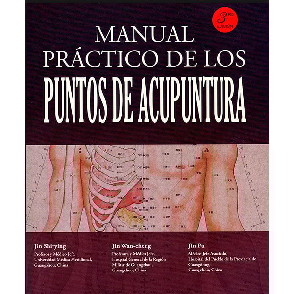 Manual Práctico de los Puntos de Acupuntura
