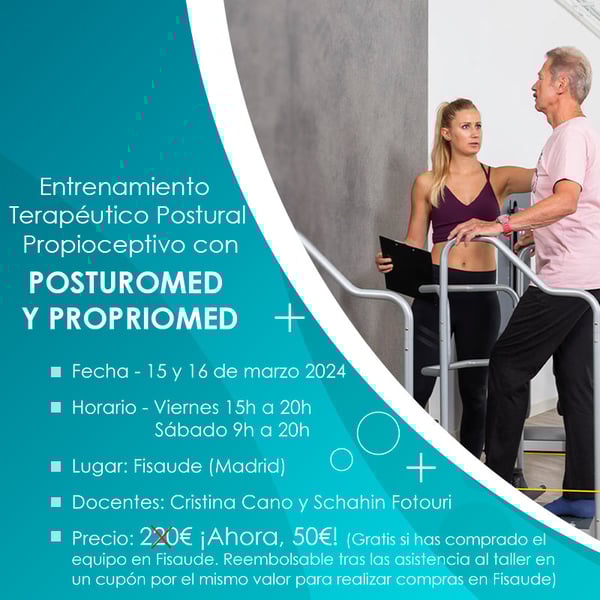 TALLER DE ENTRENAMIENTO TERAPÉUTICO POSTURAL PROPIOCEPTIVO CON EL POSTUROMED Y PROPRIOMED- PRESENCIAL - 15 Y 16 MARZO - 2024