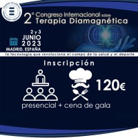 II Congreso Internacional sobre Terapia Diamagnética: ENTRADA PRESENCIAL + CENA DE GALA