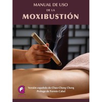 Manual de Uso de la Moxibustión (Chan Cheng, Chao)