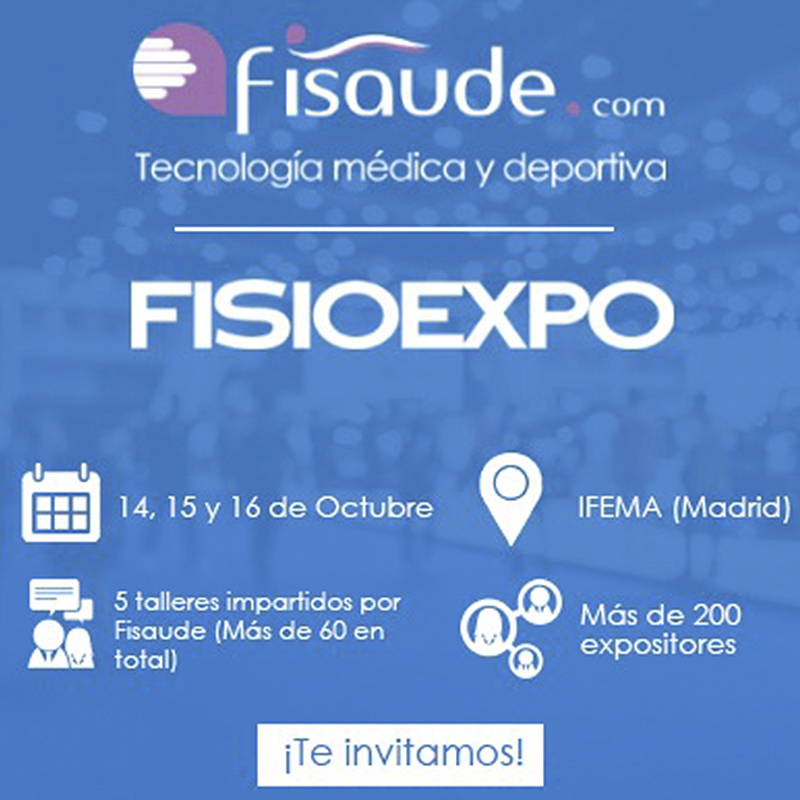 FISIOEXPO El evento por excelencia para profesionales de la fisioterapia <br><br> 14, 15 y 16 de OCTUBRE