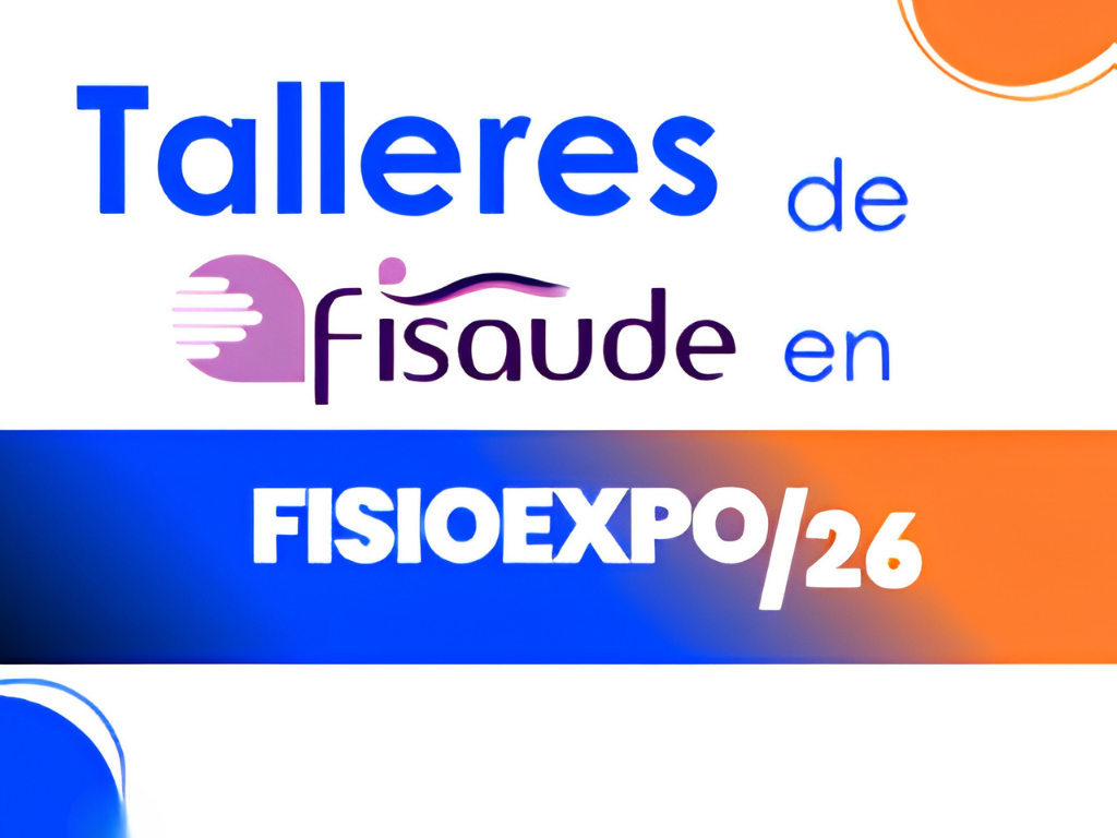 Inscríbete GRATIS - Talleres Fisaude en Fisioexpo 2026 - 25, 26 y 27 de septiembre Inscríbete GRATIS - Talleres Fisaude en Fisioexpo 2026 - 25, 26 y 27 de septiembre